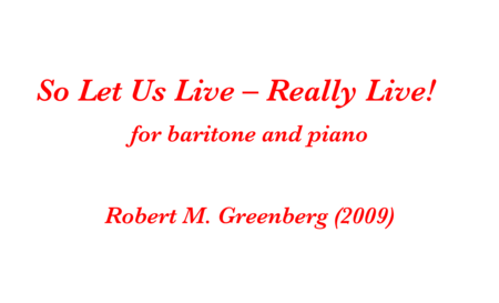 So Let Us Live Really Live For Baritone And Piano Sheet Music