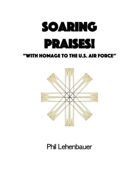 Soaring Praises Organ Work By Phil Lehenbauer Sheet Music