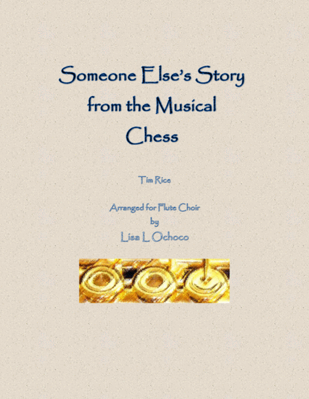 Someone Elses Story From Chess For Flute Choir Sheet Music