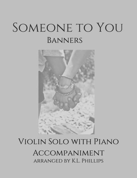Free Sheet Music Someone To You Violin Solo With Piano Accompaniment