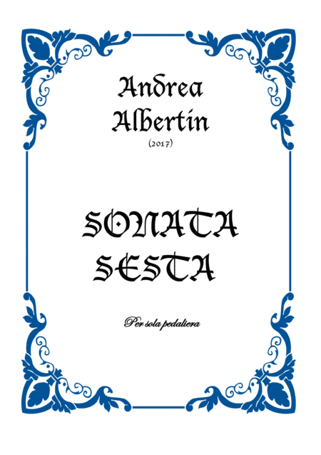 Free Sheet Music Sonata Sesta For Solo Pedal