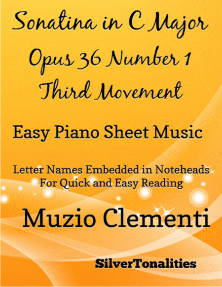 Sonatina In C Major Opus 36 Number 1 Third Movement Easy Piano Sheet Music Sheet Music