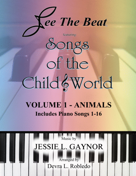 Songs Of The Child World Volume 1 Animals Sheet Music