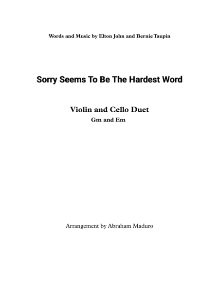 Sorry Seems To Be The Hardest Word Violin Cello Duet Two Tonalities Included Sheet Music