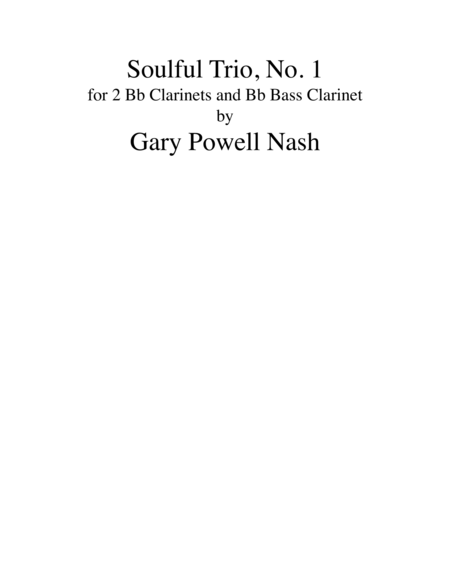 Soulful Trio No 1 2 Bb Clarinets And Bb Bass Clarinet Sheet Music