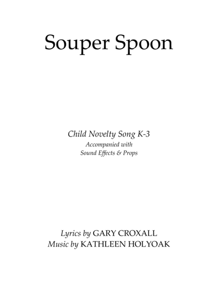 Souper Spoon Child Novelty Song By Kathleen Holyoak Sheet Music