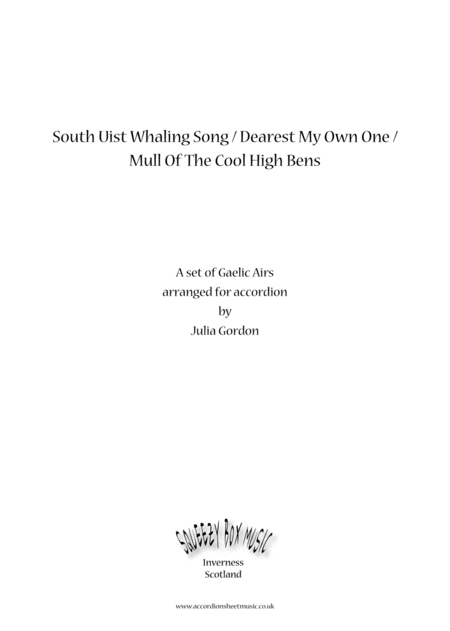 South Uist Whaling Song Dearest My Own One Mull Of The Cool High Bens Sheet Music