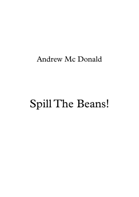 Free Sheet Music Spill The Beans