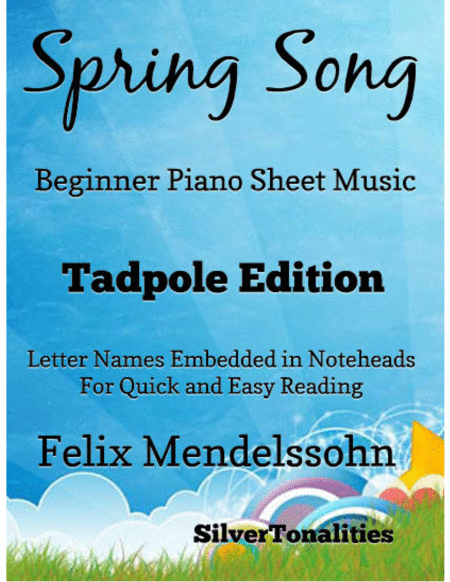 Free Sheet Music Spring Song Felix Mendelssohn Beginner Piano Sheet Music Tadpole Edition