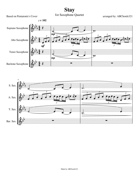 Stay By Pentatonix For Saxophone Quartet Sheet Music