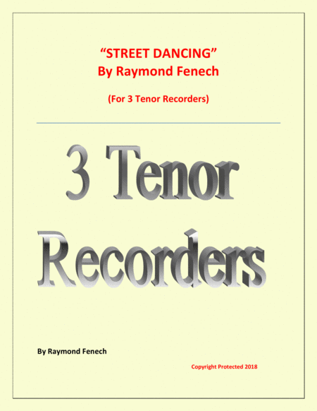 Street Dancing For 3 Tenor Recorders Early Intermediate Intermediate Level Sheet Music