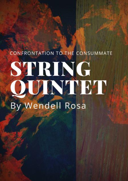 Free Sheet Music String Quintet Confrontation To The Consummate By Wendell Rosa