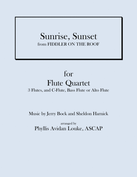 Sunrise Sunset From Fiddler On The Roof For Flute Quartet Sheet Music