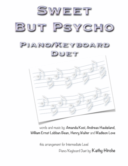 Sweet But Psycho Piano Keyboard Duet Sheet Music