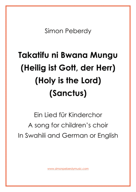 Takatifu Ni Bwana Mungu Heilig Ist Gott Der Herr Holy Is The Lord Sanctus Fr Kinderchor For Childrens Choir In Swahili German Or English Sheet Music