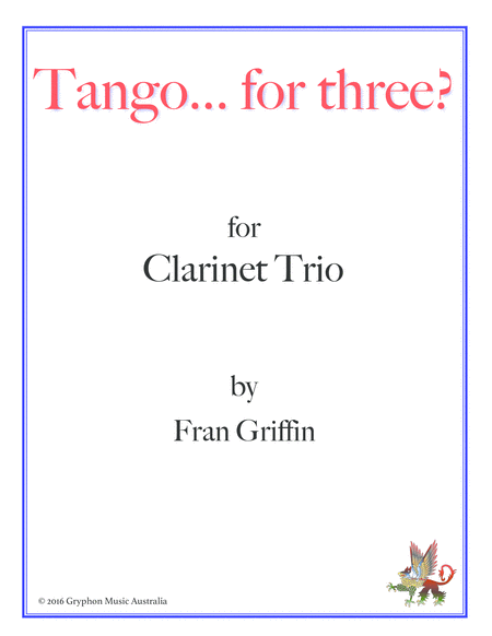 Tango For Three For Clarinet Trio Sheet Music