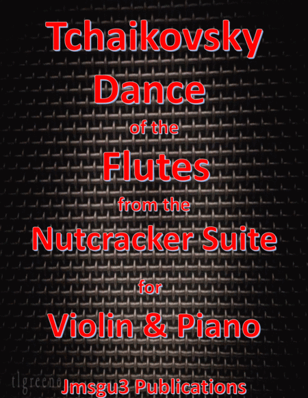 Tchaikovsky Dance Of The Flutes From Nutcracker Suite For Violin Piano Sheet Music