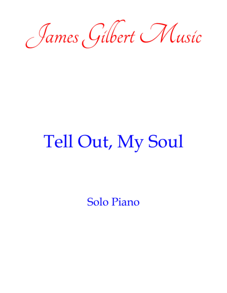 Tell Out My Soul Woodlands Pn Sheet Music