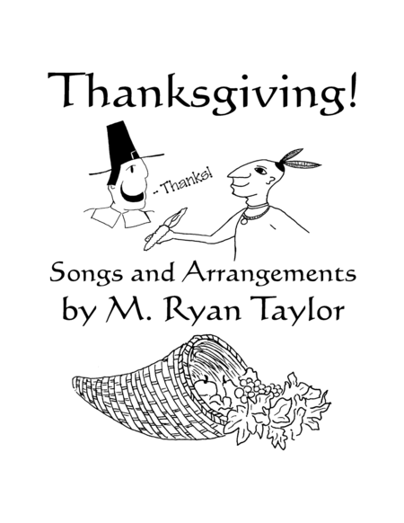 Thanksgiving Songs For Thanksgiving Programs And Observance For Unison Voices And Piano Sheet Music