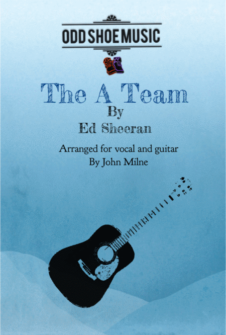 Free Sheet Music The A Team For Guitar And Vocal