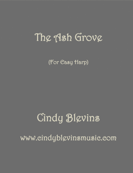 Free Sheet Music The Ash Grove Arranged For Easy Harp Lap Harp Friendly From My Book Easy Favorites Vol 2 Folk Songs