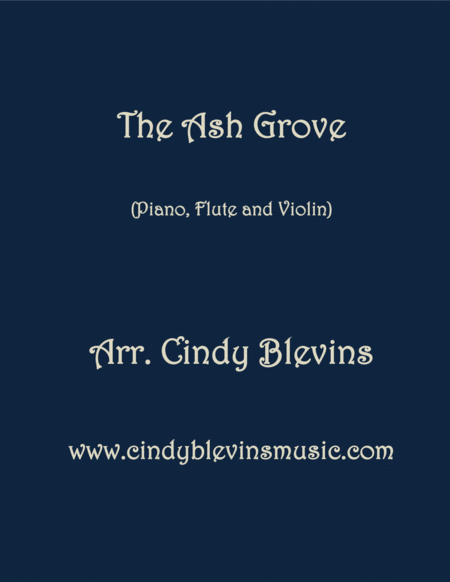 Free Sheet Music The Ash Grove Arranged For Piano Flute And Violin