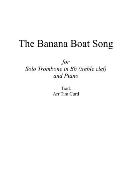 The Banana Boat Song For Solo Trombone Euphonium In Bb Treble Clef And Piano Sheet Music