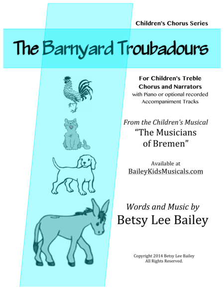 The Barnyard Troubadours For Childrens Chorus And Narrators Sheet Music