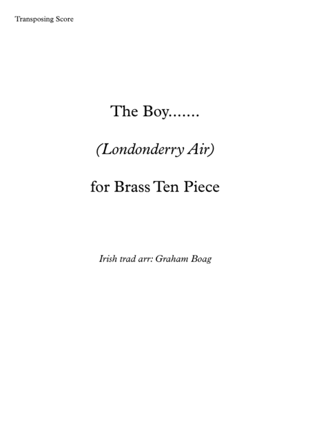 Free Sheet Music The Boy A Londonderry Air For Brass Ten Piece Ensemble