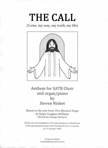 The Call Come My Way My Truth My Life Arranged For Satb Choir Sheet Music