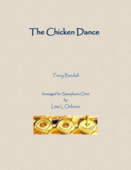 Free Sheet Music The Chicken Dance For Saxophone Choir