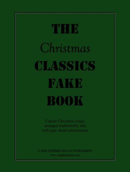 Free Sheet Music The Christmas Classics Fake Book Popular Christmas Songs Arranged In Lead Sheet Format