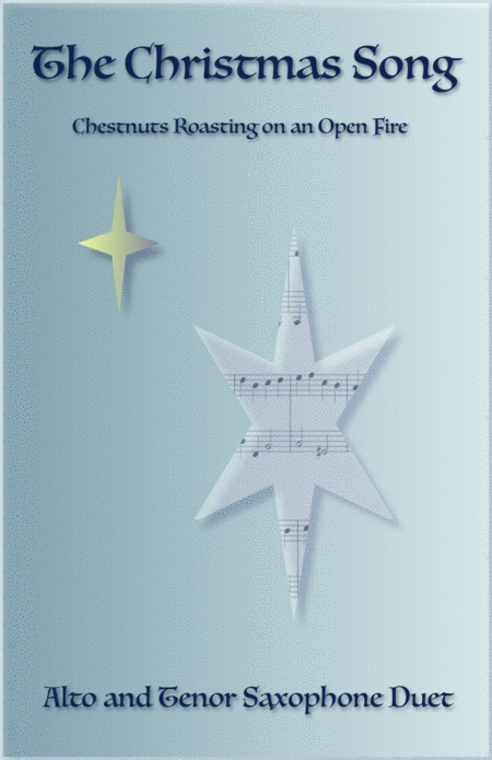 The Christmas Song Chestnuts Roasting On An Open Fire Alto And Tenor Saxophone Duet Sheet Music