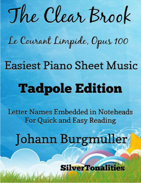 Free Sheet Music The Clear Brook Le Courant Limpide Opus 100 Easiest Piano Sheet Music Tadpole Edition