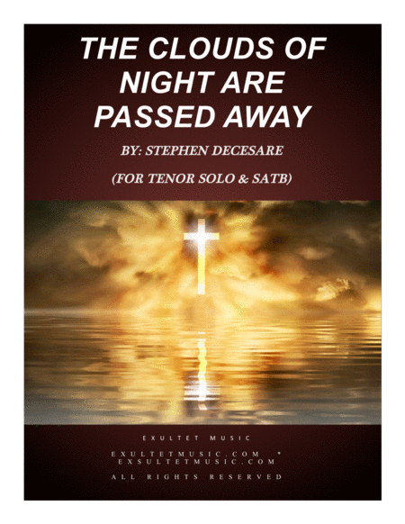 Free Sheet Music The Clouds Of Night Are Passed Away For Tenor Solo Satb