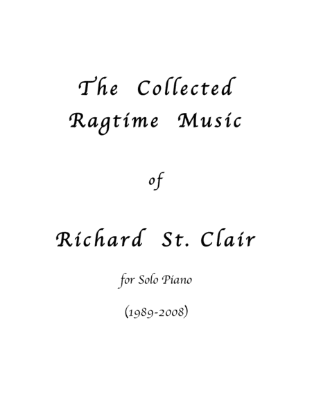 The Collected Ragtime Music For Solo Piano Sheet Music