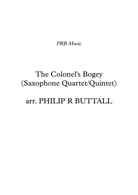 The Colonels Bogey Saxophone Quartet Quintet Score Sheet Music