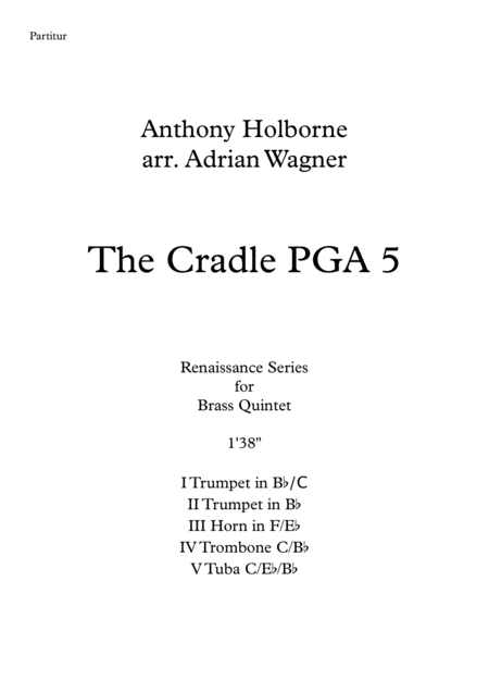 The Cradle Pga 5 Anthony Holborne Brass Quintet Arr Adrian Wagner Sheet Music