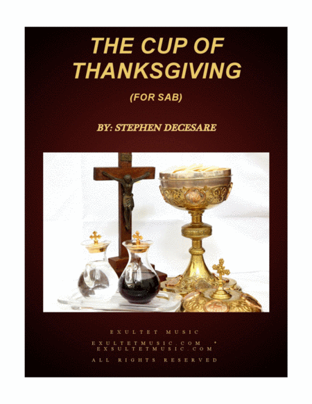 Free Sheet Music The Cup Of Thanksgiving For Sab