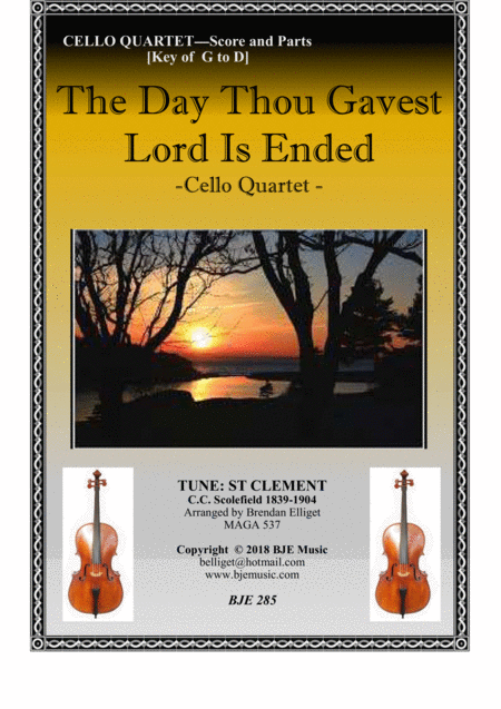 Free Sheet Music The Day Thou Gavest Lord Is Ended St Clement Cello Quartet Score And Parts Pdf