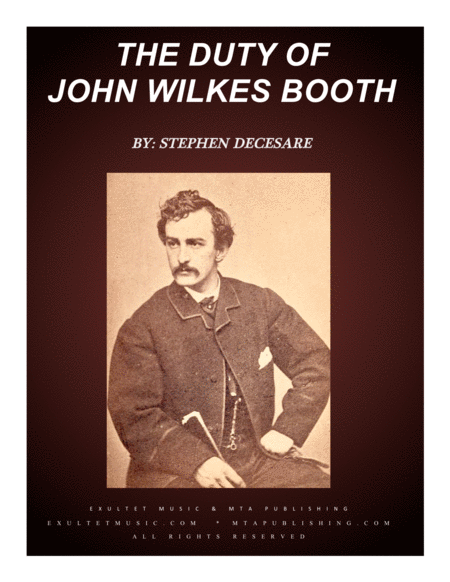 The Duty Of John Wilkes Booth Sheet Music