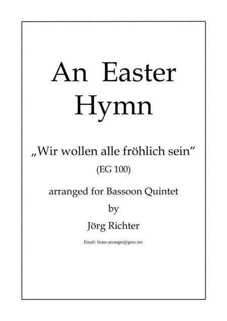 Free Sheet Music The Easter Hymn Wir Wollen Alle Frhlich Sein For Bassoon Quintet