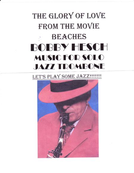 The Glory Of Love From The Movie Beaches For Solo Jazz Trombone Sheet Music