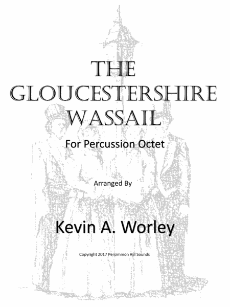 Free Sheet Music The Gloucestershire Wassail For Percussion Octet