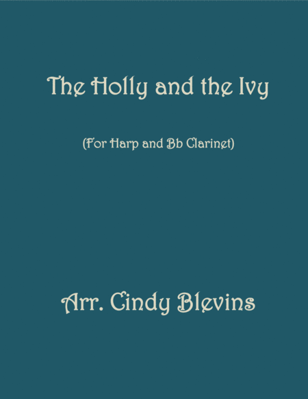 The Holly And The Ivy Arranged For Harp And Bb Clarinet Sheet Music