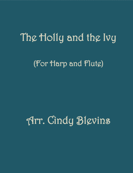 The Holly And The Ivy Arranged For Harp And Flute Sheet Music