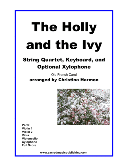 The Holly And The Ivy String Quartet Keyboard And Optional Xylophone Sheet Music