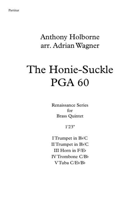 Free Sheet Music The Honie Suckle Pga 60 Anthony Holborne Brass Quintet Arr Adrian Wagner