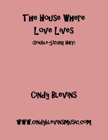 The House Where Love Lives An Original Solo For Double Strung Harp Sheet Music