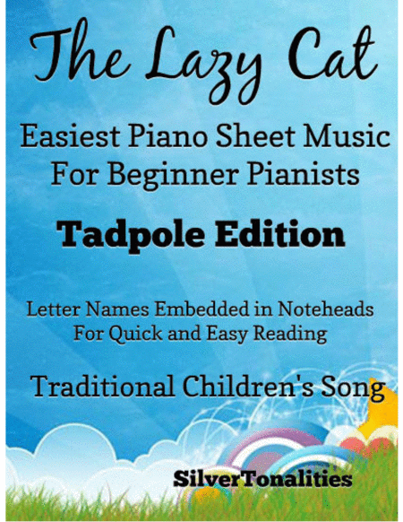 Free Sheet Music The Lazy Cat Easiest Piano Sheet Music Tadpole Edition